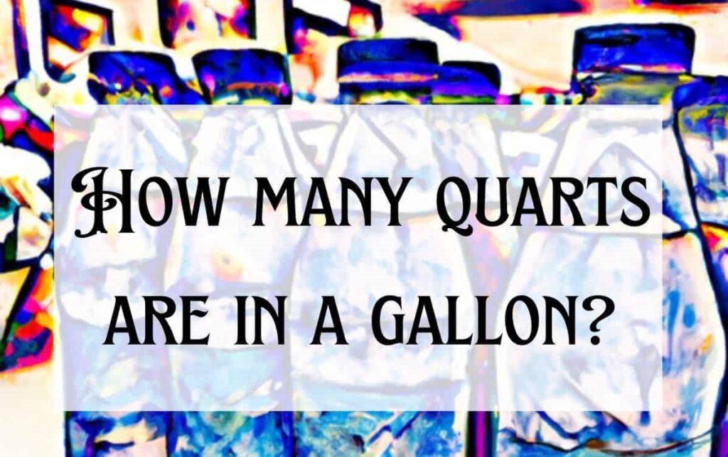 how Many Quarts in a Gallon
